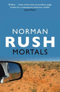 Mortals - Rush, Norman