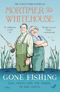 Mortimer & Whitehouse: Gone Fishing: The Comedy Classic