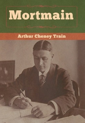 Mortmain - Train, Arthur Cheney