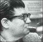 Morton Feldman: Late Works with Clarinet