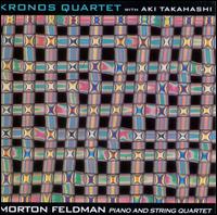 Morton Feldman: Piano and String Quartet - Kronos Quartet / Aki Takahashi