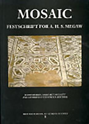 Mosaic. Festschrift for A H S Megaw - Herrin, Judith, and Mullett, Margaret, and Otten-Froux, Catherine