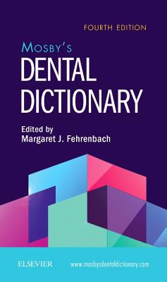 Mosby's Dental Dictionary - Elsevier Inc