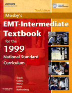 Mosby's EMT-Intermediate Textbook for the 1999 National Standard Curriculum