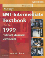 Mosby's EMT-Intermediate Textbook for the 1999 National Standard Curriculum