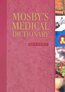 Mosby's Medical Dictionary - Trade Version