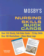 Mosby's Nursing Skills Quick Cards - Perry, Anne G, RN, Msn, Edd, Faan, and Potter, Patricia A, RN, PhD, Faan