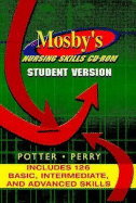 Mosby's Nursing Skills (Student Version CD-ROM for Windows and Macintosh)