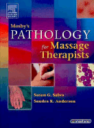 Mosby's Pathology for Massage Therapists: Mosby's Pathology for Massage Therapists