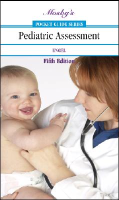 Mosby's Pocket Guide to Pediatric Assessment - Engel, Joyce K., PhD, RN, MEd