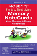 Mosby's(r) Fluids & Electrolytes Memory Notecards: Visual, Mnemonic, and Memory AIDS for Nurses