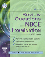 Mosby's Review Questions for the Nbce Examination: Parts I and II