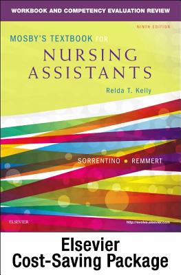 Mosby's Textbook for Nursing Assistants - Textbook and Workbook Package - Sorrentino, Sheila A, PhD, RN, and Remmert, Leighann, MS, RN