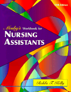 Mosby's Workbook to Accompany Textbook for Nursing Assistants - Sorrentino, Sheila A, PhD, RN, and Remmert, Leighann, MS, RN