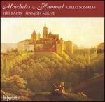 Moscheles, Hummel: Cello Sonatas