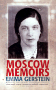 Moscow Memoirs - Gerstein, Emma