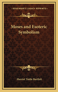 Moses and Esoteric Symbolism