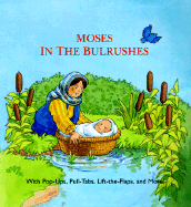 Moses in the Bulrushes: Fun with Pull-Tabs, Flaps and Pop-Ups