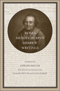 Moses Mendelssohn's Hebrew Writings: Volume 33