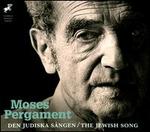 Moses Pergament: Den Judiska Sngen (The Jewish Song) - Birgit Nordin (soprano); Sven Olof Eliasson (tenor); Stockholm Philharmonic Choir (choir, chorus);...