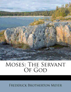 Moses: The Servant of God