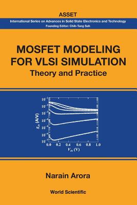 Mosfet Modeling for VLSI Simulation - Narain Arora