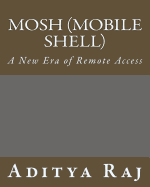 Mosh (Mobile Shell): A New Era of Remote Access