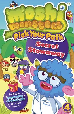 Moshi Monsters: Pick Your Path 4: Secret Stowaway! - 