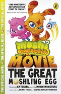 Moshi Monsters: The Movie: The Great Moshling Egg