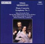 Mosonyi: Piano Concerto; Symphony No.1