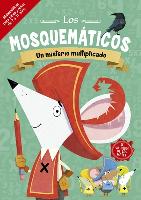 Mosquemticos, Los. Un Misterio Multiplicado - Leighton, Jonny, and Bigwood, John (Illustrator)