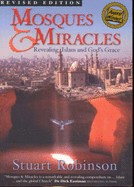 Mosques and Miracles: Revealing Islam and God's Grace