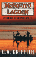 Mosquito Lagoon: Code of Misconduct III