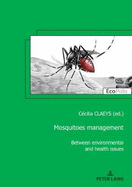 Mosquitoes Management: Between Environmental and Health Issues