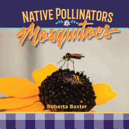 Mosquitoes: Native Pollinators