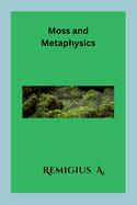 Moss and Metaphysics