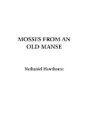 Mosses from an Old Manse