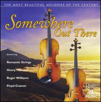 Most Beautiful Melodies of the Century: Somewhere out There - Various Artists