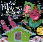 Most Fabulous Classical Christmas Album Ever - Various Artists