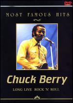 Most Famous Hits: Chuck Berry - Long Live Rock & Roll