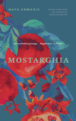 Mostarghia - Ombasic, Maya, and Winkler, Donald (Translated by)