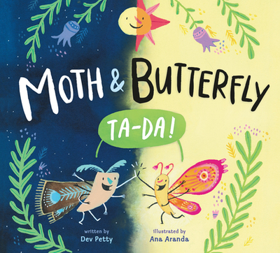 Moth & Butterfly: Ta Da! - Petty, Dev