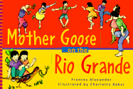 Mother Goose on the Rio Grande