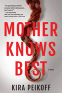 Mother Knows Best: A Novel of Suspense