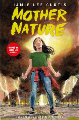 Mother Nature Signed Edition - Curtis, Jamie Lee, and Stevens, Karl (Illustrator)