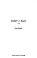 Mother of Pearl - Swift, Edward, and Mirabelli, Margaret (Editor)