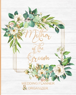 Mother of the Groom Wedding Planner & Organizer: Large Roses Wedding Planning Organizer - Seating charts - Guest Lists - Detailed worksheets - Checklists and More - Wedding Planners, Akamai