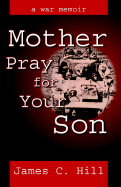 Mother Pray for Your Son