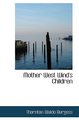 Mother West Wind's Children - Burgess, Thornton Waldo