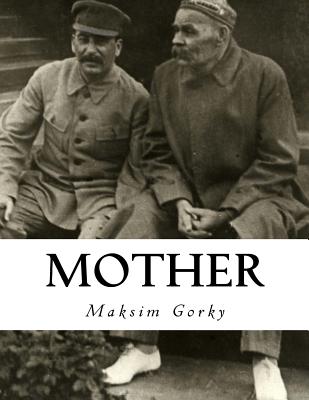 Mother - Appleton, D (Translated by), and Gorky, Maksim